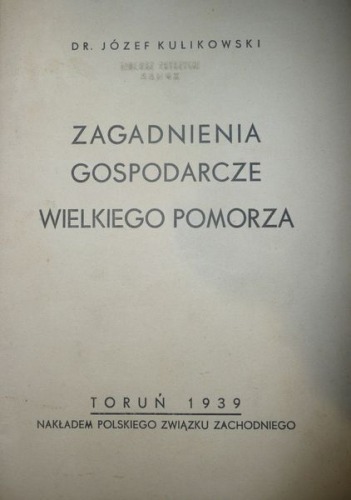 Kulikowski-Zagadnienia gospodarcze Pomorza, 1939